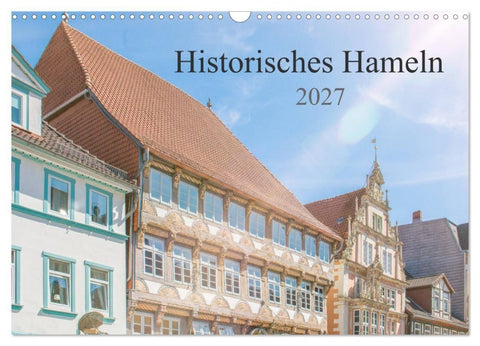 Historisches Hameln (Wandkalender 2027 DIN A3 quer), CALVENDO Monatskalender