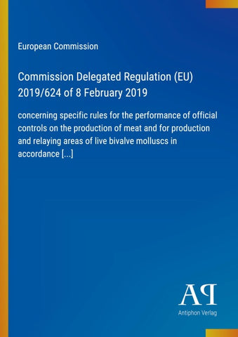 Commission Delegated Regulation (EU) 2019/624 of 8 February 2019