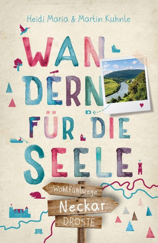 Neckar. Wandern für die Seele