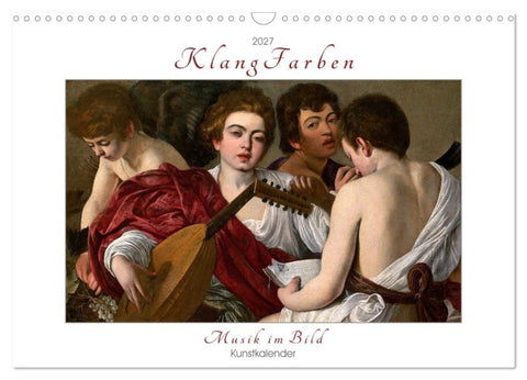 KlangFarben - Musik im Bild Kunstkalender (Wandkalender 2027 DIN A3 quer), CALVENDO Monatskalender