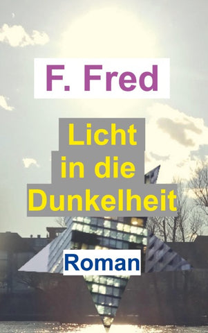 Licht in die Dunkelheit