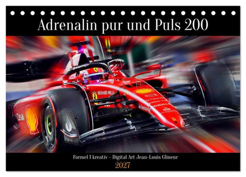 Adrenalin pur und Puls 200 (Tischkalender 2027 DIN A5 quer), CALVENDO Monatskalender