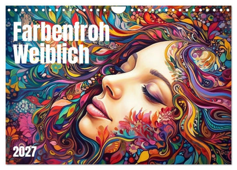 Farbenfroh Weiblich (Wandkalender 2027 DIN A4 quer), CALVENDO Monatskalender