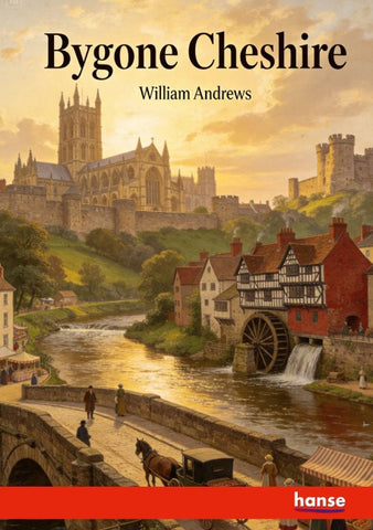 Bygone Cheshire