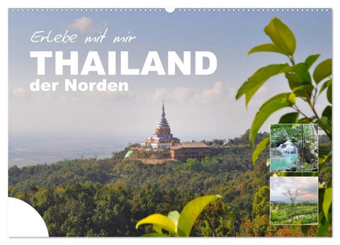 Erlebe mit mir Thailand der Norden (Wandkalender 2027 DIN A2 quer), CALVENDO Monatskalender