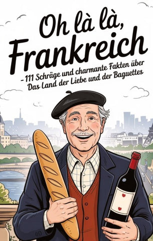 Oh là là, Frankreich!