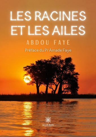 Les racines et les ailes