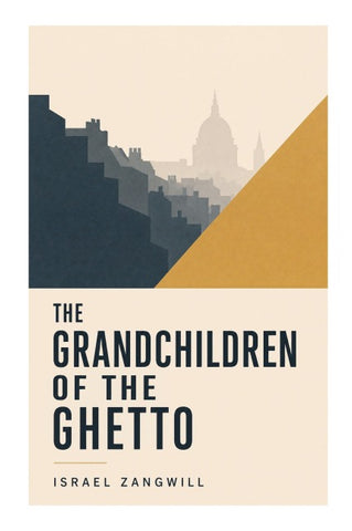 The Grandchildren of the Ghetto