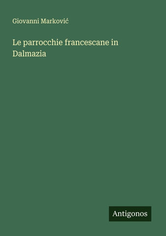 Le parrocchie francescane in Dalmazia