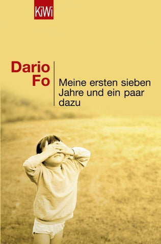 Meine ersten sieben Jahre und ein paar dazu