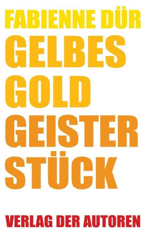 Gelbes Gold / Geisterstück