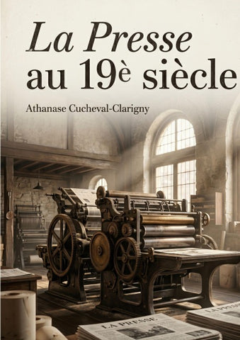 La presse au 19è siècle