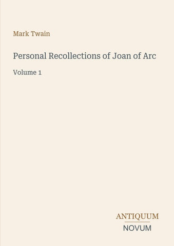 Personal Recollections of Joan of Arc