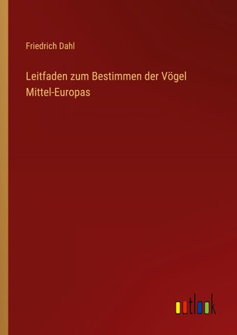 Leitfaden zum Bestimmen der Vögel Mittel-Europas