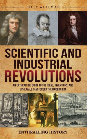 Scientific and Industrial Revolutions
