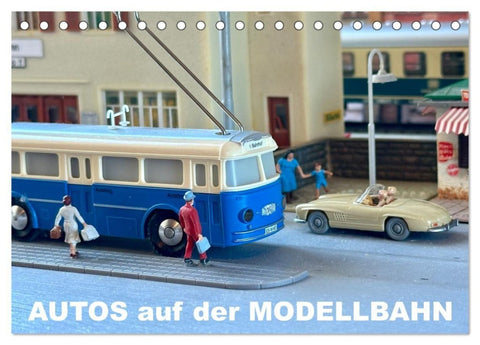 Autos auf der Modellbahn (Tischkalender 2027 DIN A5 quer), CALVENDO Monatskalender