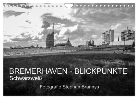 Bremerhaven - Blickpunkte Schwarzweiß (Wandkalender 2027 DIN A4 quer), CALVENDO Monatskalender