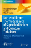 Non-equilibrium Thermodynamics of Superfluid Helium and Quantum Turbulence