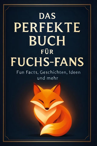 Das perfekte Buch für Fuchs-Fans