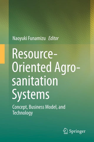 Resource-Oriented Agro-sanitation Systems