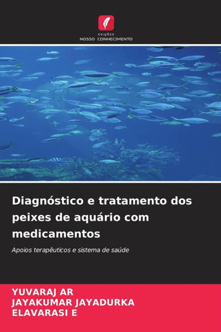 Diagnóstico e tratamento dos peixes de aquário com medicamentos