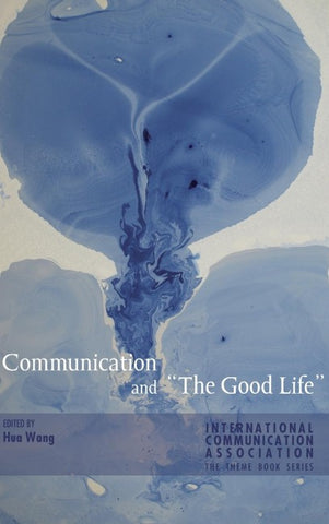 Communication and «The Good Life»