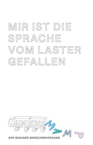 Mir ist die Sprache vom Laster gefallen