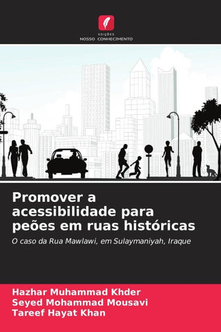 Promover a acessibilidade para peões em ruas históricas