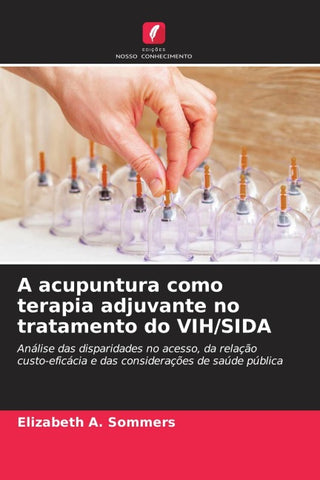 A acupuntura como terapia adjuvante no tratamento do VIH/SIDA
