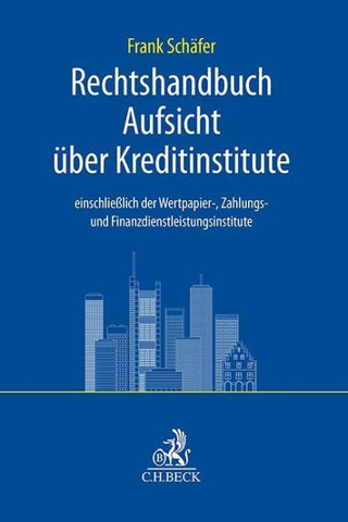 Rechtshandbuch Aufsicht über Kreditinstitute