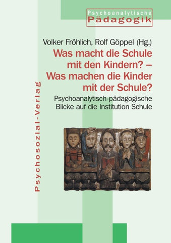 Was macht die Schule mit den Kindern? – Was machen die Kinder mit der Schule?