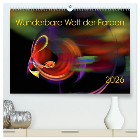 Wunderbare Welt der Farben 2026 (hochwertiger Premium Wandkalender 2026 DIN A2 quer), Kunstdruck in Hochglanz