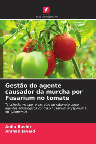 Gestão do agente causador da murcha por Fusarium no tomate