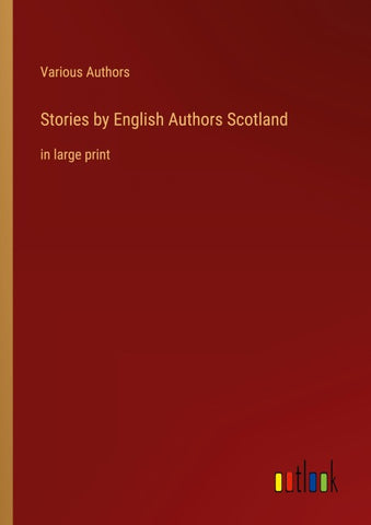Stories by English Authors Scotland
