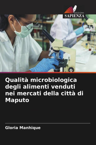 Qualità microbiologica degli alimenti venduti nei mercati della città di Maputo