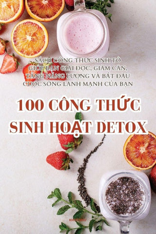 100 CÔNG TH¿C SINH HO¿T DETOX