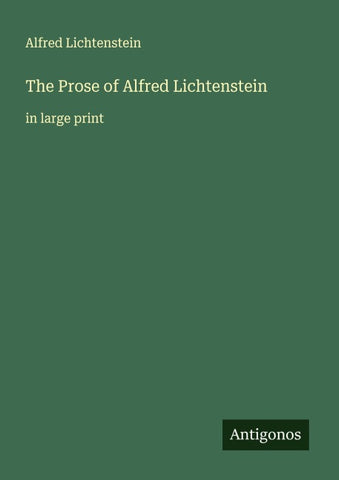 The Prose of Alfred Lichtenstein