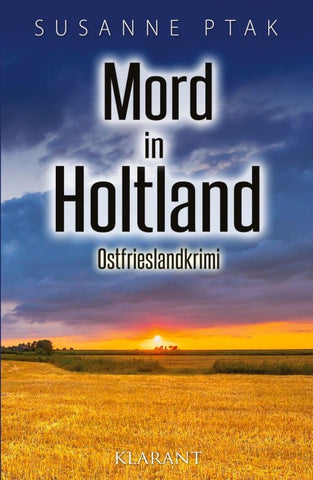 Mord in Holtland. Ostfrieslandkrimi