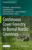 Continuous Cover Forestry in Boreal Nordic Countries