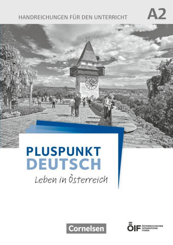 Pluspunkt Deutsch - Leben in Österreich - A2