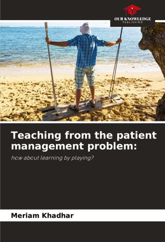 Teaching from the patient management problem: