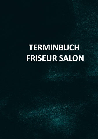 Terminbuch Friseur Salon/für Termine 7 mitarbeiter 15 minuten takt