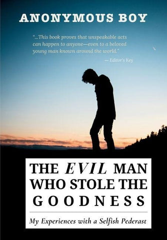 The Evil Man Who Stole the Goodness