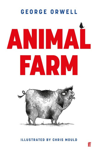 Animal Farm. The Illustrated Edition