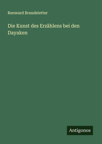Die Kunst des Erzählens bei den Dayaken
