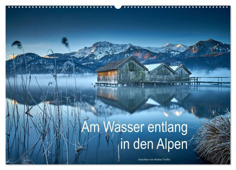 Am Wasser entlang in den Alpen (Wandkalender 2027 DIN A2 quer), CALVENDO Monatskalender