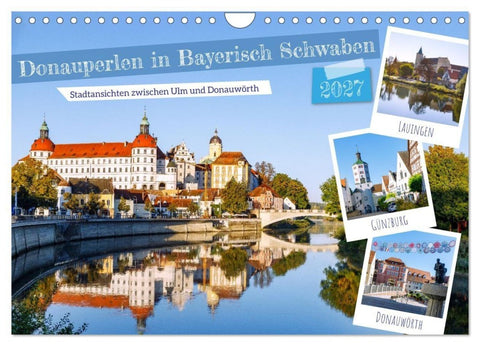 Donauperlen in Bayerisch Schwaben (Wandkalender 2027 DIN A4 quer), CALVENDO Monatskalender