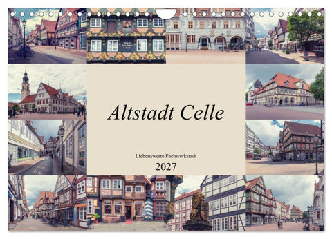 Altstadt Celle (Wandkalender 2027 DIN A4 quer), CALVENDO Monatskalender