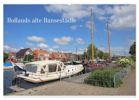 Hollands alte Hansestädte (Wandkalender 2027 DIN A2 quer), CALVENDO Monatskalender