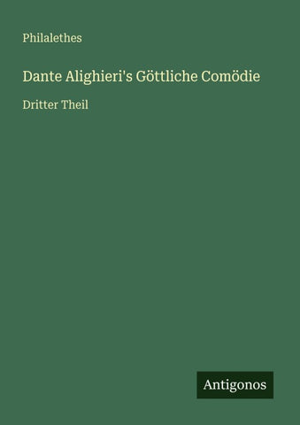 Dante Alighieri's Göttliche Comödie